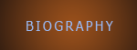 BIOGRAPHY