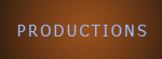PRODUCTIONS